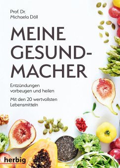 Meine Gesundmacher (eBook, ePUB) - Döll, Michaela