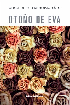 Otoño de Eva (eBook, ePUB) - Guimarães, Anna Cristina