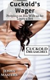 Cuckold's Wager: Peeping on His Wife as He Loses a Bet (Cuckold Dreamgirls, #2) (eBook, ePUB)