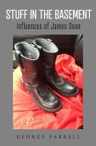 Stuff in the Basement: Influences of James Dean (eBook, ePUB)