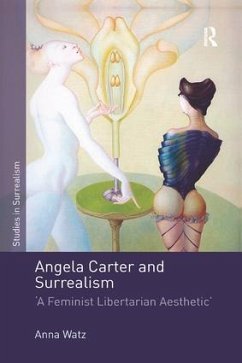 Angela Carter and Surrealism - Watz, Anna