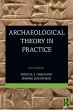 Archaeological Theory in Practice - Bild 1