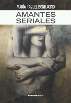 Amantes seriales (eBook, ePUB) - Bonifacino, María Raquel