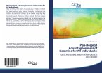 Peri-Hospital Advantageousness of Ketamine for All Individuals: