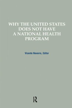 Why the United States Does Not Have a National Health Program - Navarro, Vicente