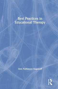 Best Practices in Educational Therapy - Kaganoff, Ann Parkinson