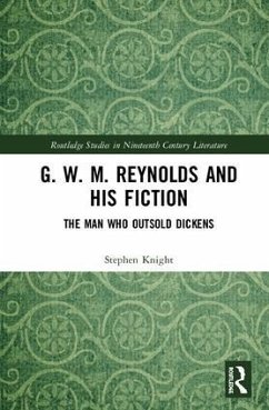 G. W. M. Reynolds and His Fiction - Knight, Stephen