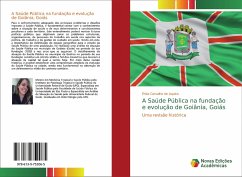 A Saúde Pública na fundação e evolução de Goiânia, Goiás