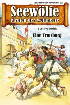 Seewölfe - Piraten der Weltmeere 504 (eBook, ePUB) - Frederick, Burt