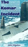 The Komar Incident (eBook, ePUB)