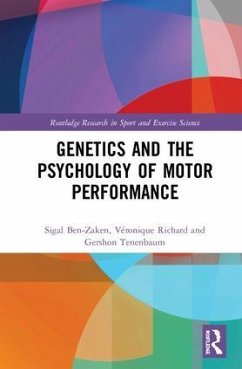 Genetics and the Psychology of Motor Performance - Ben-Zaken, Sigal; Richard, Véronique; Tenenbaum, Gershon