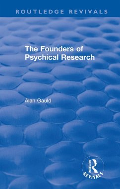 The Founders of Psychical Research - Gauld, Alan