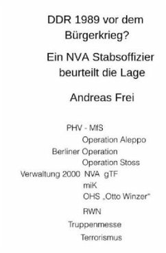 DDR1989 vor dem Bürgerkrieg? - Frei, Andreas