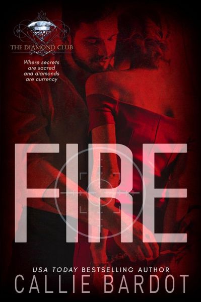Fire (The Diamond Club, #0) (eBook, ePUB)