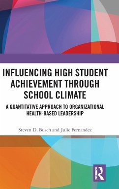 Influencing High Student Achievement through School Culture and Climate - Busch, Steven; Fernandez, Julie