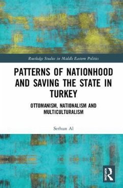 Patterns of Nationhood and Saving the State in Turkey - Al, Serhun