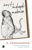 Diary of a Malayali Madman (eBook, ePUB) Diary of a Malayali Madman (eBook, ePUB)