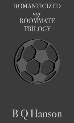 Cover Romanticized by my Roommate - Trilogy (eBook, ePUB)