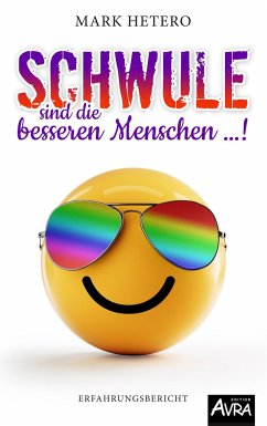 Schwule sind die besseren Menschen ...!