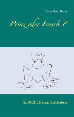 Prinz oder Frosch - Heyne, Klaus-Geert