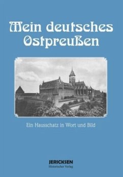 Mein deutsches Ostpreußen - Heidenreich, Georg und Alfred