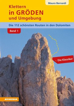 Klettern in Gröden und Umgebung - Dolomiten (Band 1) - Bernardi, Mauro