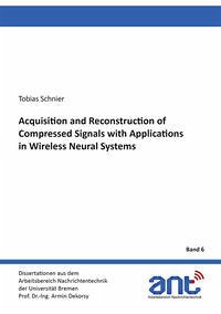 Acquisition and Reconstruction of Compressed Signals with Applications in Wireless Neural Systems