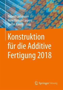 Konstruktion für die Additive Fertigung 2018