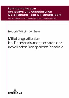 Mitteilungspflichten bei Finanzinstrumenten nach der novellierten Transparenz-Richtlinie - Essen, Frederik Wilhelm von