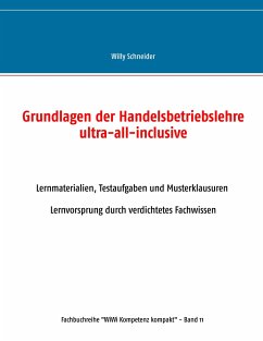 Grundlagen der Handelsbetriebslehre ultra-all-inclusive - Schneider, Willy