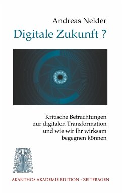 Digitale Zukunft - Neider, Andreas