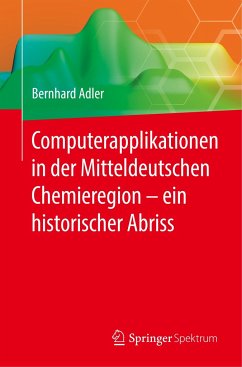 Computerapplikationen in der Mitteldeutschen Chemieregion ¿ ein historischer Abriss