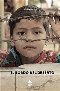 Il bordo del deserto (eBook, ePUB) - Discetti, Gabriele