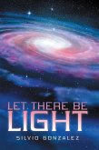 Let There Be Light (eBook, ePUB)