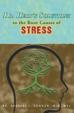 Dr. Herb's Solutions to the Root Causes of Stress (eBook, ePUB) Dr. Herb's Solutions to the Root Causes of Stress (eBook, ePUB)