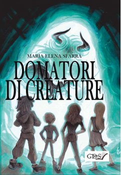 Domatore di Creature (eBook, ePUB) - Elena Sfarra, Maria