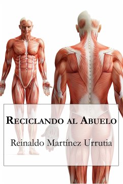 Reciclando al abuelo (eBook, ePUB) - Martínez Urrutia, Reinaldo