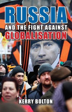 Russia and the Fight Against Globalisation (eBook, ePUB) - Bolton, Kerry