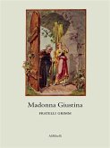 Madonna Giustina (eBook, ePUB) Madonna Giustina (eBook, ePUB)