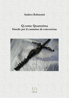 Q come Quaresima (eBook, ePUB) - Rabassini, Andrea