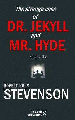 The Strange Case Of Dr. Jekyll And Mr. Hyde (eBook, ePUB) - L. Stevenson, R.