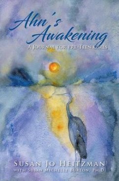 Ahn's Awakening (eBook, ePUB) - Heitzman, Susan Jo