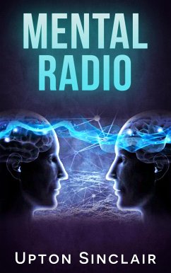 Mental Radio (illustrated) (eBook, ePUB) - Sinclair, Upton