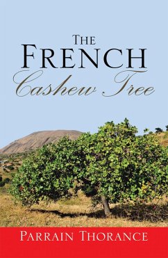 The French Cashew Tree (eBook, ePUB) - Thorance, Parrain