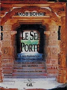 Le Sei Porte (eBook, ePUB) - Bohme, Jakob