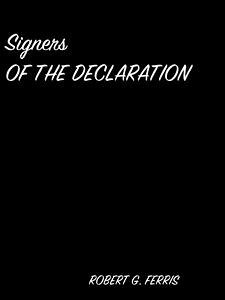 Signers Of The Declaration (eBook, ePUB) - R. Ferris, J.