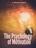 The Psychology Of Motivation (eBook, ePUB) The Psychology Of Motivation (eBook, ePUB)