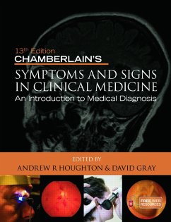 Chamberlain's Symptoms and Signs in Clinical Medicine, An Introduction to Medical Diagnosis (eBook, ePUB) - Houghton, Andrew R; Gray, David