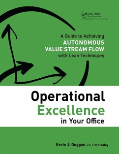 Operational Excellence in Your Office (eBook, ePUB) - Duggan, Kevin J.; Healey, Tim