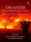Disaster Mental Health Case Studies (eBook, ePUB)